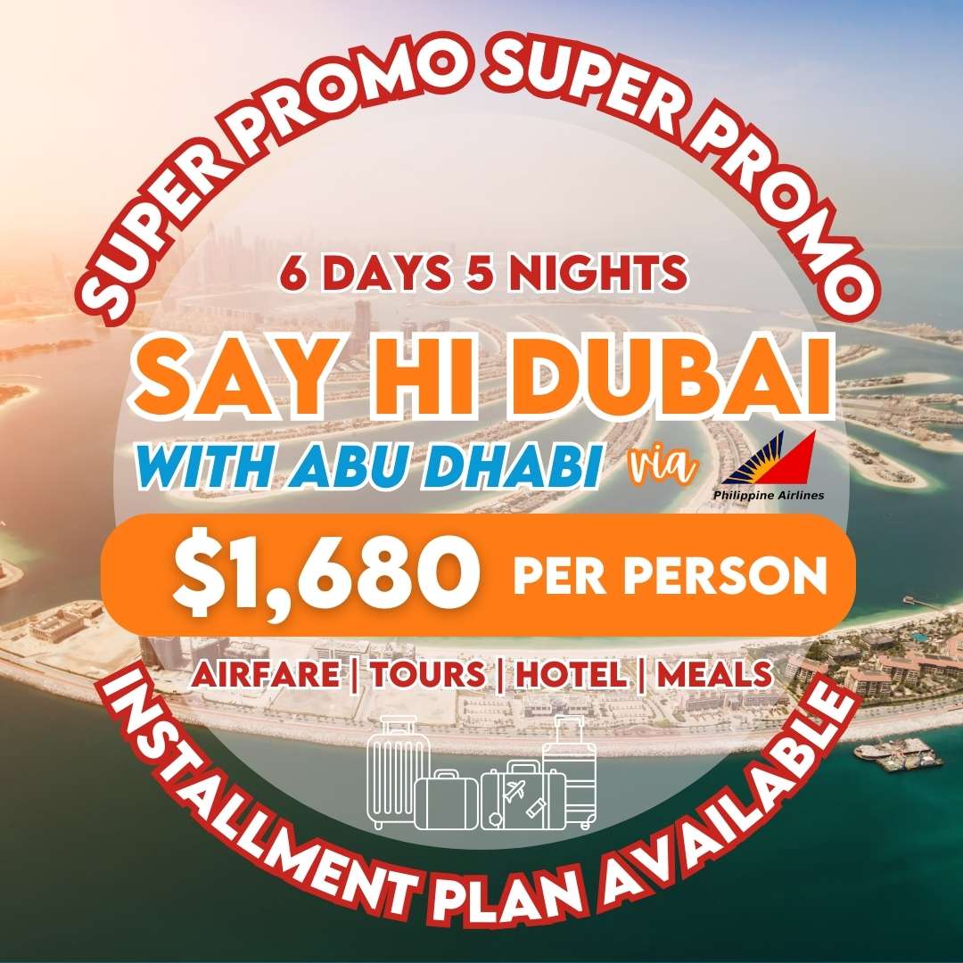 SAY HI DUBAI with ABU DHABI via MNL